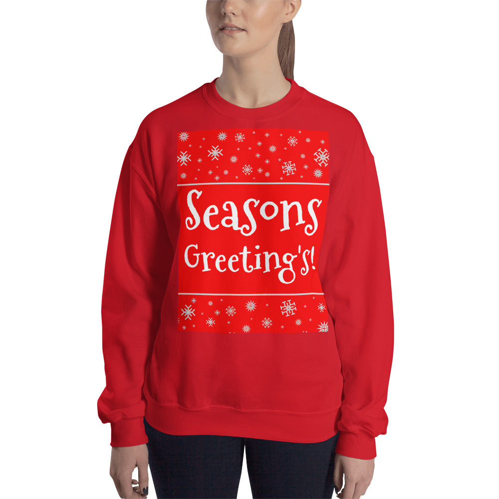 Seasons Greetings! Unisex Sweatshirt