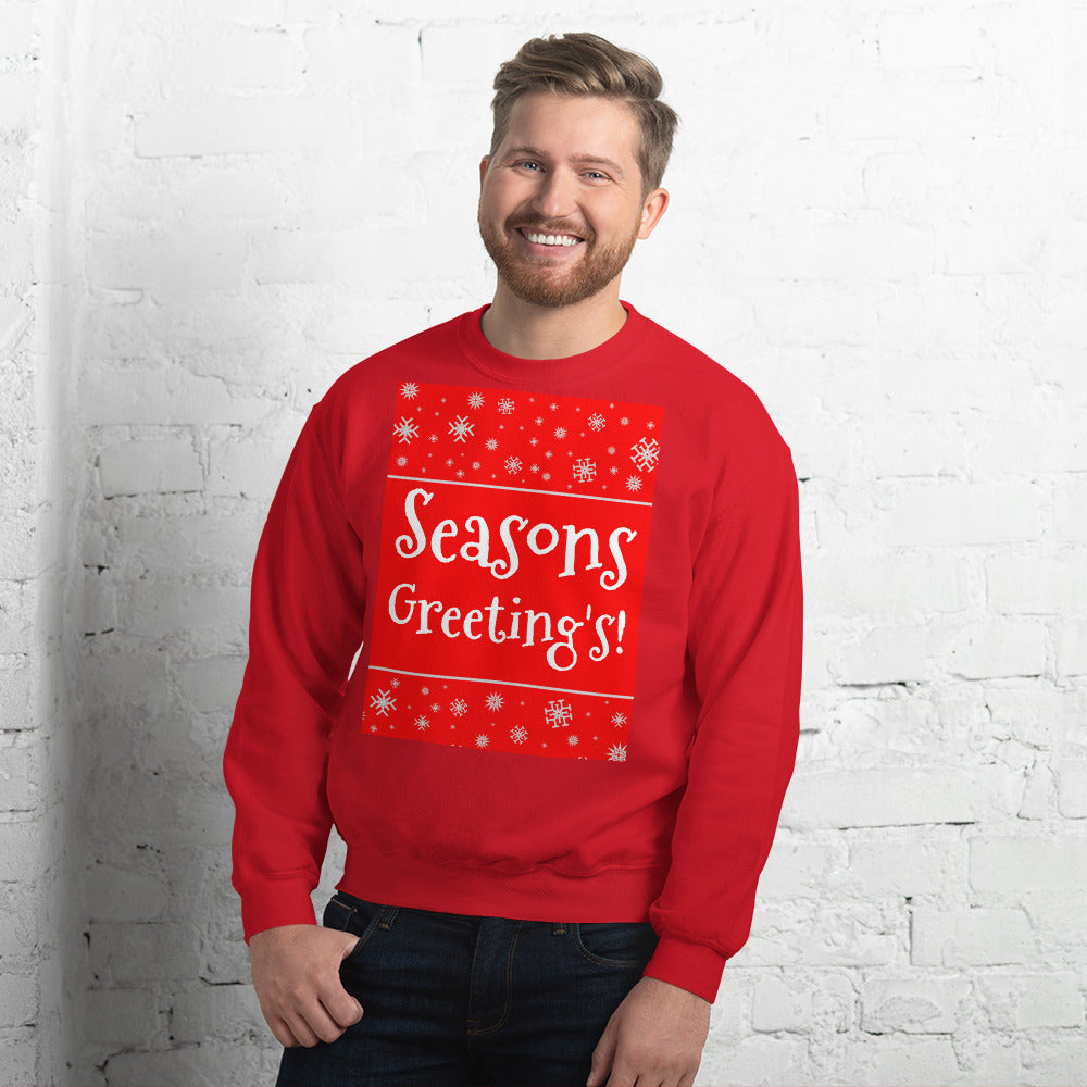 Seasons Greetings! Unisex Sweatshirt